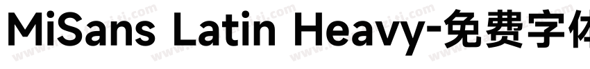 MiSans Latin Heavy字体转换